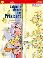 Couverture du livre « Calamity mamie et le president » de Almeras/Joos aux éditions Nathan