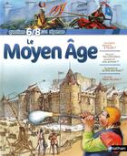 Couverture du livre « Le Moyen Age » de Galbert/Steele aux éditions Nathan