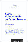 Couverture du livre « Kyoto Et L'Economie De L'Effet De Serre » de Roger Guesnerie aux éditions Conseil D'analyse Economique