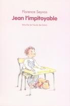 Couverture du livre « Jean l'impitoyable » de Florence Seyvos aux éditions Ecole Des Loisirs