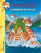 Couverture du livre « Geronimo Stilton T.66 ; le monstre du lac lac » de Geronimo Stilton aux éditions Albin Michel Jeunesse