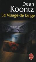 Couverture du livre « Le visage de l'ange » de Koontz-D aux éditions Le Livre De Poche