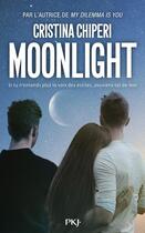 Couverture du livre « Moonlight » de Cristina Chiperi aux éditions Pocket Jeunesse
