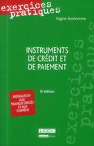 Couverture du livre « Instruments de crédit et de paiement (8e édition) » de Regine Bonhomme aux éditions Lgdj