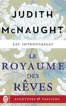 Couverture du livre « Le royaume des rêves » de Judith Mcnaught aux éditions J'ai Lu