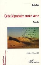 Couverture du livre « Cette légendaire année verte » de Aichetou aux éditions L'harmattan