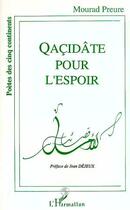 Couverture du livre « Qaçidâte pour l'espoir » de Mourad Preure aux éditions Editions L'harmattan
