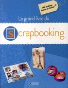 Couverture du livre « Le grand livre du scrapbooking » de  aux éditions Glenat