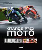 Couverture du livre « Grands prix moto ; les moments forts » de Philip Wain aux éditions Glenat