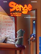 Couverture du livre « Serge, le hamster de l'enfer t.2 ; hamsterroriste » de Philippe Cardona et Florence Torta aux éditions Carabas