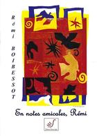 Couverture du livre « En notes amicales, Rémi » de Remi Boiberssot aux éditions Thierry Sajat