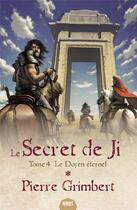 Couverture du livre « Le secret de Ji t.4 ; le doyen éternel » de Pierre Grimbert aux éditions Mnemos