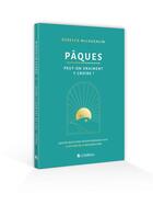 Couverture du livre « Pâques : peut-on vraiment y croire? quatre questions incontournables sur l'histoire de la résurrection » de Rebecca Mc Laughlin aux éditions Blf Europe