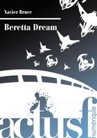 Couverture du livre « Beretta Dream » de Xavier Bruce aux éditions Actusf