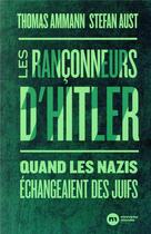 Couverture du livre « Les rançonneurs d'Hitler » de Stefan Aust et Thomas Ammann aux éditions Nouveau Monde
