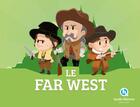 Couverture du livre « Far west ; coffret » de Clementine Baron et Bruno Wennagel et Mathieu Ferret aux éditions Quelle Histoire