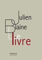 Couverture du livre « Le livre » de Julien Blaine aux éditions Les Presses Du Reel