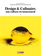 Couverture du livre « Design & culinaire : une culture en mouvement » de Germain Bourre et Julie Rothhahn aux éditions Menu Fretin