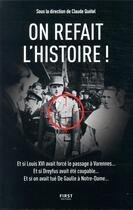 Couverture du livre « On refait l'Histoire ! » de  aux éditions First