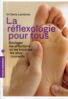 Couverture du livre « La réflexologie pour tous » de Denis Lamboley aux éditions Marabout