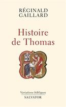 Couverture du livre « Histoire de Thomas » de Reginald Gaillard aux éditions Salvator
