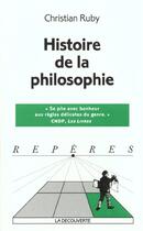Couverture du livre « Histoire De La Philosophie » de Christian Ruby aux éditions La Decouverte