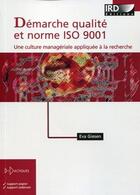 Couverture du livre « Démarche qualité et norme ISO 9001 » de Eva Giesen aux éditions Ird