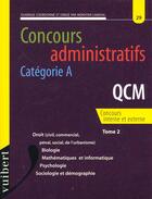 Couverture du livre « Concours Administratifs Categorie A N.29 Q.C.M T.2 » de Mokhtar Lakehal aux éditions Vuibert