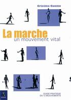 Couverture du livre « Marche, un mouvement vital » de Cristina Cuomo aux éditions Dauphin