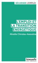 Couverture du livre « L'emploi et la transition énergétique » de Mireille Chiroleu-Assouline aux éditions Presses De Sciences Po