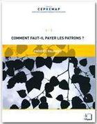 Couverture du livre « Comment faut-il payer les patrons ? » de Frederic Palomino aux éditions Editions Rue D'ulm