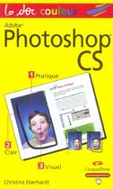 Couverture du livre « Photoshop cs » de Eberhardt Christrine aux éditions Pearson