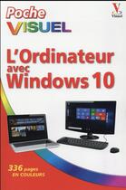 Couverture du livre « L'ordinateur avec windows 10 » de Elaine Marmel aux éditions First Interactive