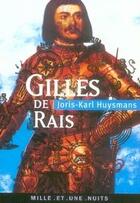 Couverture du livre « Gilles de rais » de Joris-Karl Huysmans aux éditions Fayard/mille Et Une Nuits