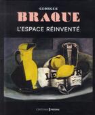 Couverture du livre « Georges Braque ; l'espace réinventé » de Karen K. Butler aux éditions Prisma