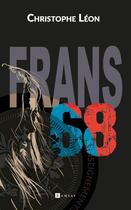 Couverture du livre « Frans 68 » de Chirstophe Leon aux éditions Ramsay