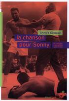Couverture du livre « La chanson pour Sonny et autres histoires sportives » de Ahmed Kalouaz aux éditions Rouergue