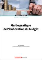 Couverture du livre « Guide pratique de l'élaboration du budget (10e édition) » de Joel Clerembaux aux éditions Territorial