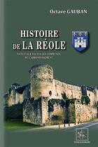 Couverture du livre « Histoire de la Réole » de Gauban Octave aux éditions Editions Des Regionalismes