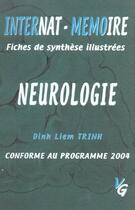 Couverture du livre « Neurologie » de Dinh Liem Trinh aux éditions Vernazobres Grego