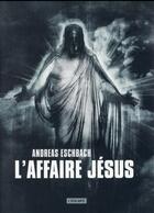 Couverture du livre « L'affaire Jésus » de Andreas Eschbach aux éditions L'atalante