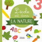 Couverture du livre « L'école est dans la nature » de  aux éditions Millepages