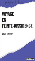 Couverture du livre « Voyage en feinte dissidence » de Louis Janover aux éditions Paris-mediterranee