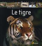 Couverture du livre « Le tigre » de Darmangeat Pierre aux éditions Artemis