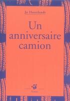 Couverture du livre « Un anniversaire camion » de Jo Hoestlandt aux éditions Thierry Magnier