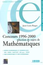 Couverture du livre « Mathemathiques ; Concours 1996-2000 ; Prepa Economique Et Commerciale » de Jean-Louis Roque aux éditions Hobsons