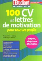 Couverture du livre « 100 cv et lettres de motivation pour tous les profils 2003 » de Legeay/Perez aux éditions L'etudiant