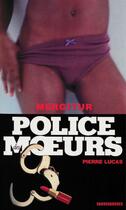 Couverture du livre « Police des moeurs t.161 ; mergitur » de Pierre Lucas aux éditions Mount Silver