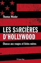 Couverture du livre « Les sorcieres d' hollywood » de Thomas Wieder aux éditions Philippe Rey