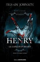 Couverture du livre « Henry : Le garçon homard » de Sylvain Johnson aux éditions Contre-dires